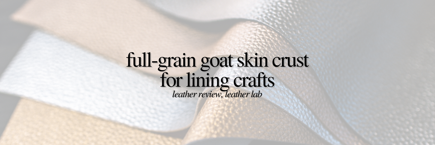 Full-Grain Goat Skin Crust for Lining Crafts Leather Review