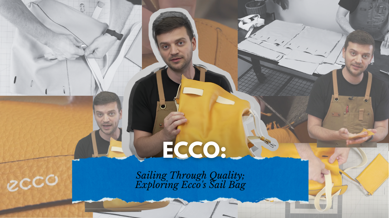 Thumbnail for 'Sailing Through Quality: Exploring Ecco's Sail Bag' featuring Tanner Leatherstein holding a yellow Ecco Sail Bag, with background scenes of leather inspection and craftsmanship.